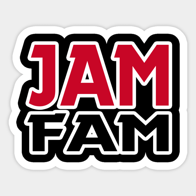 JAM FAM Sticker by DJ Jam-Is-On 